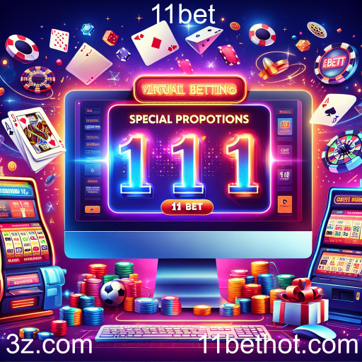 Explore as Promoções Especiais do 11bet